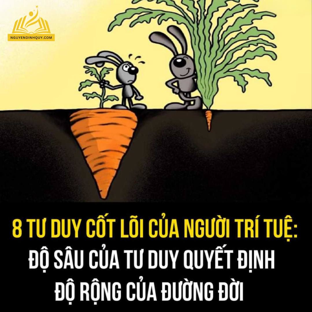 8 TƯ DUY CỐT LÕI CỦA NGƯỜI TRÍ TUỆ