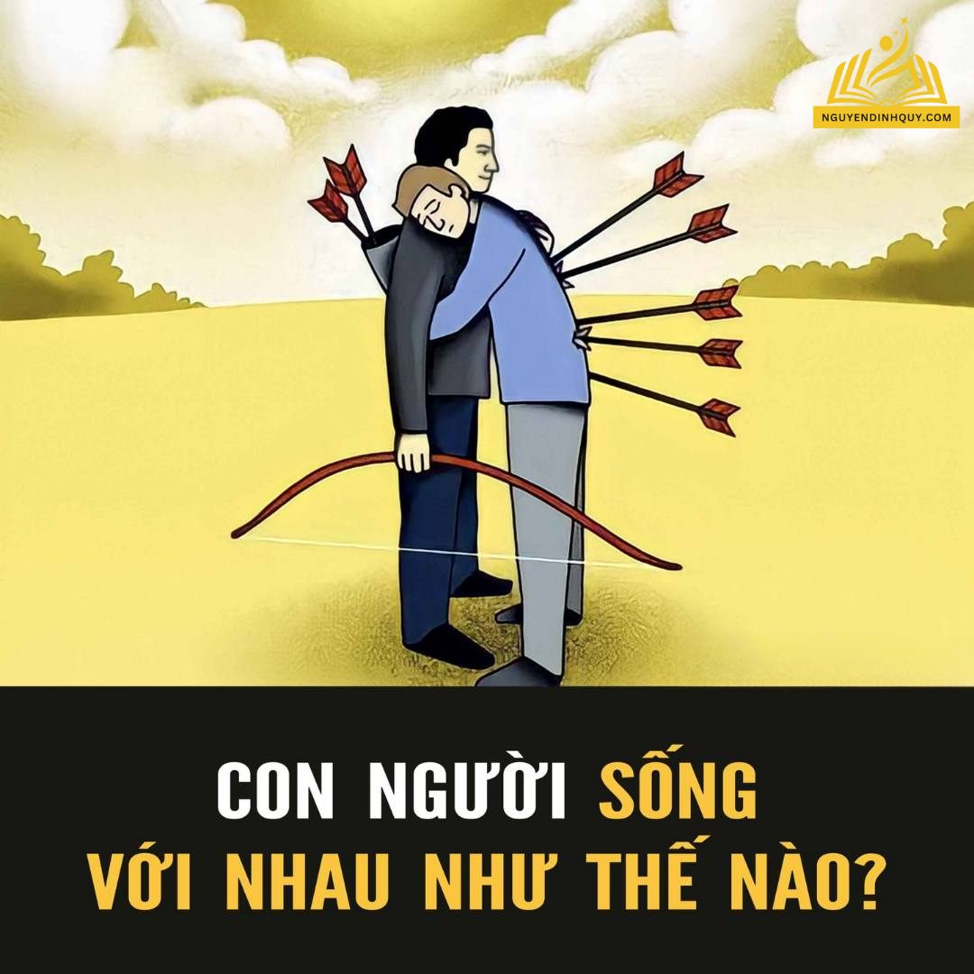 CON NGƯỜI SỐNG VỚI NHAU THẾ NÀO