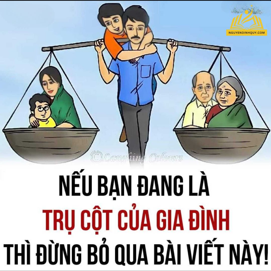 NẾU BẠN ĐANG LÀ TRỤ CỘT GIA ĐÌNH THÌ ĐỪNG BỎ QUA BÀI VIẾT NÀY!