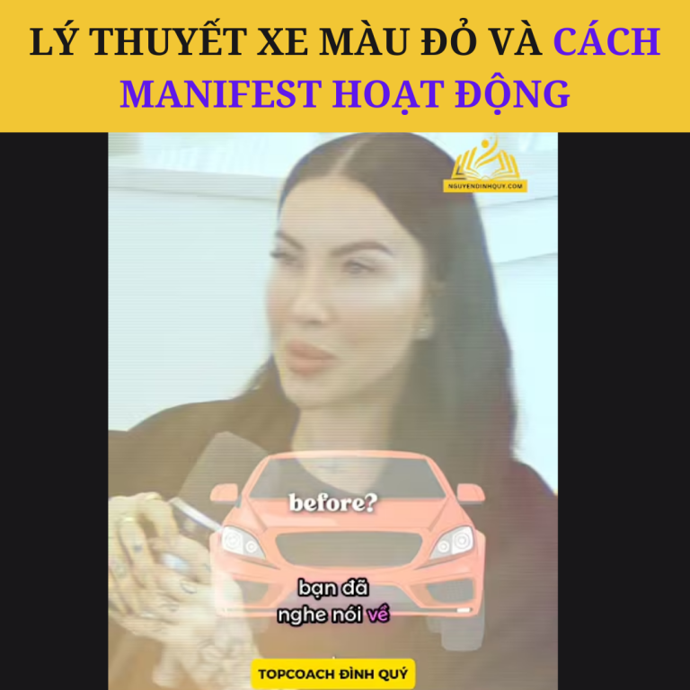Lý Thuyết Xe Màu Đỏ Và Cách Manifest Hoạt Động