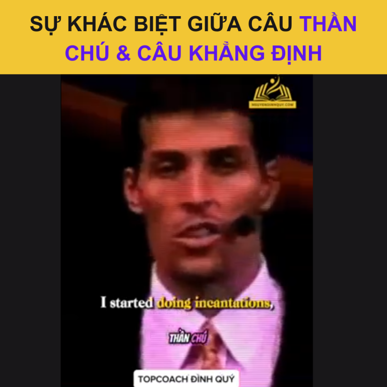 Sự Khác Biệt Giữa Câu Thần Chú & Câu Khẳng Định