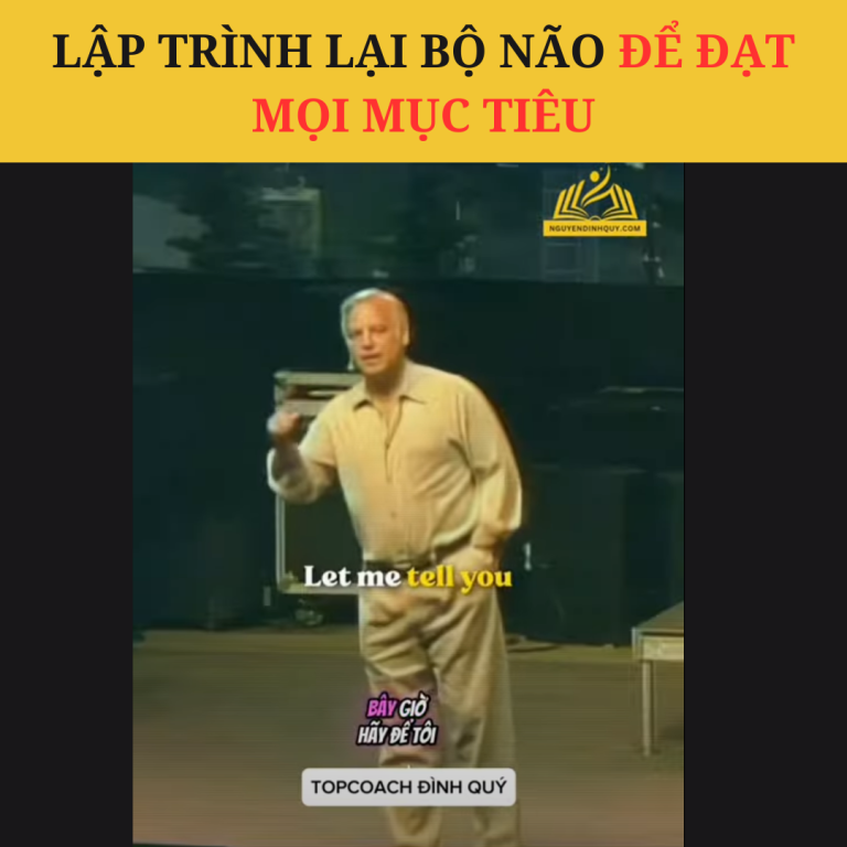 Lập Trình Lại Bộ Não Để Đạt Mọi Mục Tiêu