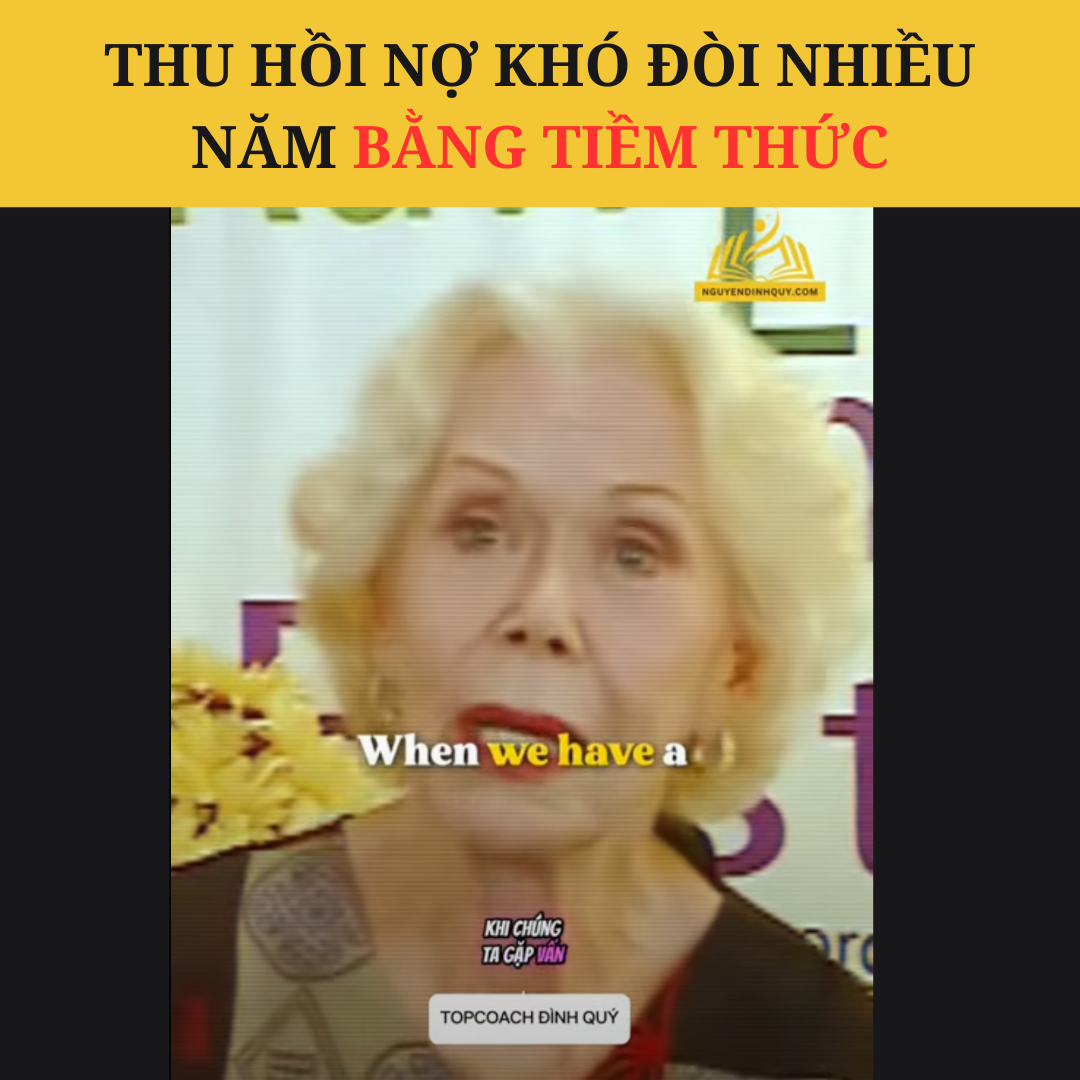thu hồi nợ khó đòi nhiều năm bằng tiềm thức