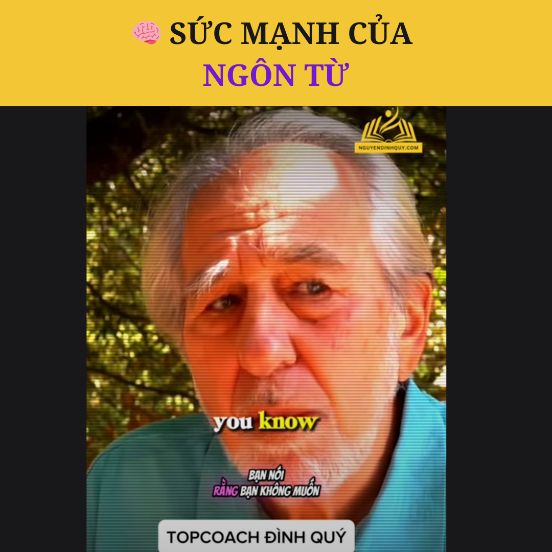 🧠 Sức Mạnh Của Ngôn Từ